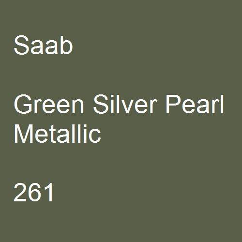 Saab, Green Silver Pearl Metallic, 261.